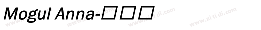 Mogul Anna字体转换